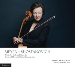 Joanna Sachryn, Works for Cello and Piano, Shostakovich, Meyer