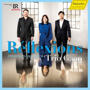 Reflexions - French Piano Trios