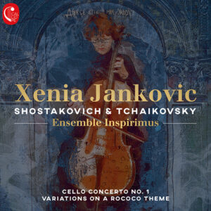 CD Shostakovich & Tchaikovsky, Xenia Jankovic, cello, Ensemble Inspirimus
